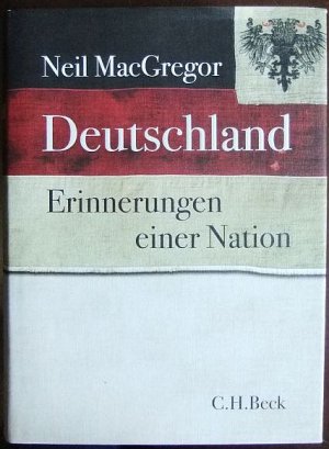 gebrauchtes Buch – MacGregor, Neil und Klaus Binder  – Deutschland : Erinnerungen einer Nation. Aus dem Engl. von Klaus Binder.