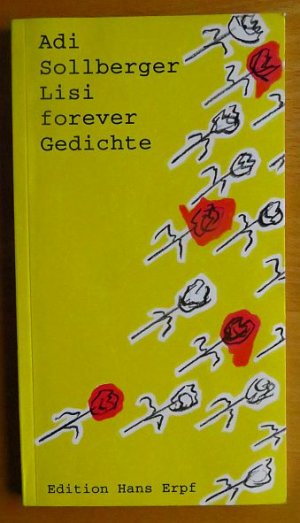 gebrauchtes Buch – Adi Sollberger – Lisi forever : Gedichte.