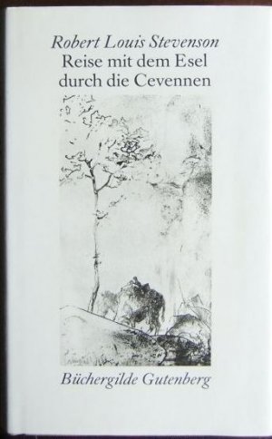 Reise mit dem Esel durch die Cevennen. : (Hrsg. u. ins Dt. übertr. v. Ulrich C. A. Krebs. Mit Vignetten u. Bildern nach Radierungen v. Edmund Blampied […]