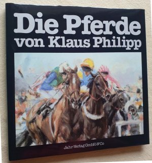 Die Pferde von Klaus Philipp