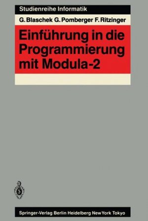 gebrauchtes Buch – BUCH - Blaschek, Günther – Einführung in die Programmierung mit Modula-2. G. Blaschek , G. Pomberger , F. Ritzinger, Studienreihe Informatik