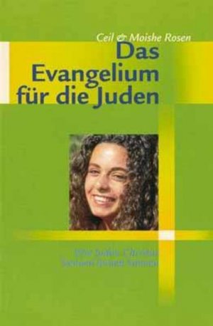 gebrauchtes Buch – Das Evangelium für die Juden: Wie Juden Christus kennen lernen können