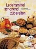 gebrauchtes Buch – Lebensmittel schonend zubereiten