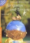 gebrauchtes Buch – Stimmungsvolle Dekorationen für Garten und Terrasse