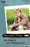 gebrauchtes Buch – Dawson's Creek, Ein Hauch von Hollywood