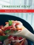 gebrauchtes Buch – Chinesische Küche. Rezepte aus dem 'Fernen Osten'