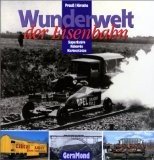 gebrauchtes Buch – Wunderwelt der Eisenbahn