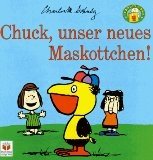 Peanuts Gang, Chuck, unser neues Maskottchen!