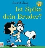 gebrauchtes Buch – BUCH - M. Schulz, Charles – Peanuts Gang, Ist Spike dein Bruder?