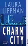 gebrauchtes Buch – BUCH - Lippman, Laura – Charm City