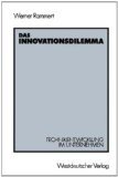 gebrauchtes Buch – BUCH - Rammert, Werner – Das Innovationsdilemma. Technikentwicklung im Unternehmen gebrauchtes Buch – BUCH - Rammert, Werner – Das Innovationsdilemma. Technikentwicklung im Unternehmen