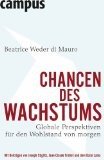 gebrauchtes Buch – BUCH - Weder di Mauro, Beatrice – Chancen des Wachstums: Globale Perspektiven für den Wohlstand von morgen Globale Perspektiven für den Wohlstand von morgen