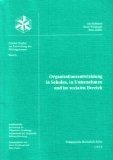 Organisationsentwicklung in Schulen, in Unternehmen und im sozialen Bereich (Erfurter Studien zur Entwicklung des Bildungswesens ; Bd. 6)