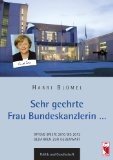 gebrauchtes Buch – BUCH - Blümel, Harri – Sehr geehrte Frau Bundeskanzlerin Dr. Angela Merkel Offene Briefe 2010 bis 2012. Gedanken zur Gegenwart