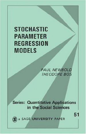 gebrauchtes Buch – BUCH - Newbold, Theodore Bos Paul – Stochastic Parameter Regression Models (Quantitative Applications in the Social Sciences) gebrauchtes Buch – BUCH - Newbold, Theodore Bos Paul – Stochastic Parameter Regression Models (Quantitative Applications in the Social Sciences)
