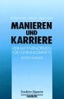 gebrauchtes Buch – BUCH - Wrede-Grischkat, Rosemarie – Manieren & Karriere Verhaltensnormen für Führungskräfte