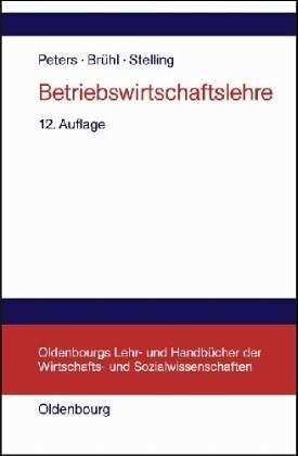 gebrauchtes Buch – BUCH - Peters, Sönke, Rolf Brühl und Johannes N. Stelling – Betriebswirtschaftslehre: Einführung