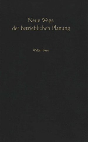 Neue Wege der betrieblichen Planung