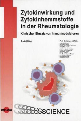 gebrauchtes Buch – BUCH - Nüsslein, Hubert – Zytokinwirkung und Zytokinhemmstoffe in der Rheumatologie - Klinischer Einsatz von Immunmodulatoren