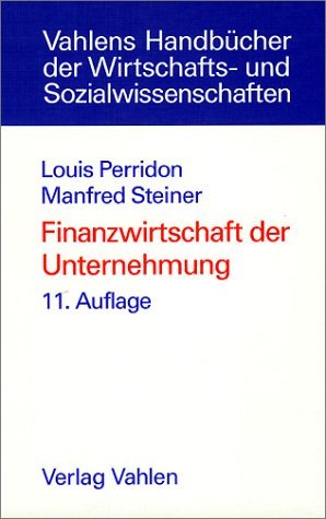 gebrauchtes Buch – BUCH - Perridon, Louis und Manfred Steiner – Finanzwirtschaft der Unternehmung.