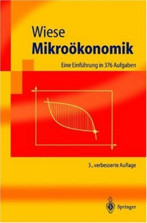 gebrauchtes Buch – BUCH - Wiese, Harald – Mikroökonomik: Eine Einführung in 376 Aufgaben (Springer-Lehrbuch)