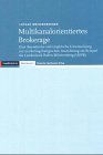 Multikanalorientiertes Brokerage