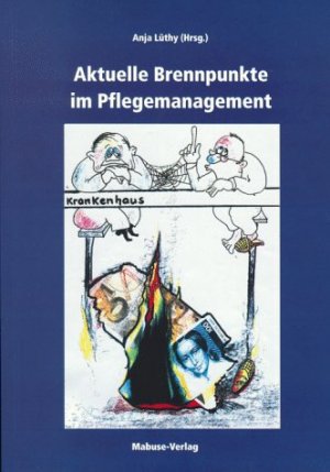 gebrauchtes Buch – BUCH - Lüthy, Anja – Aktuelle Brennpunkte im Pflegemanagement