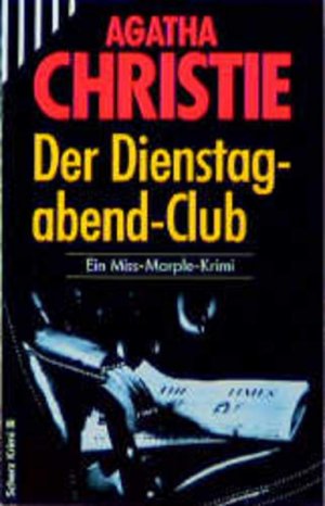 gebrauchtes Buch – BUCH - Christie, Agatha – Der Dienstagabend-Klub. Agatha Christie. [Einzig berecht. Übertr. aus d. Engl. von Maria Meinert] / Scherz-classic-Krimi ; 859