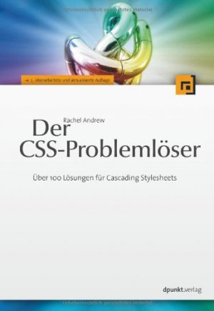 gebrauchtes Buch – BUCH - Andrew, Rachel – Der CSS-Problemlöser: Über 100 Lösungen für Cascading Stylesheets