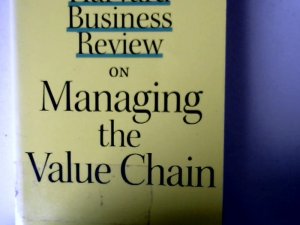 gebrauchtes Buch – BUCH - Harvard, Business School Press – Harvard Business Review on Managing the Value Chain (Harvard Business Review Paperback Series)