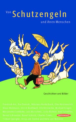 gebrauchtes Buch – BUCH - Schöder, Bernd, Raoul Schrott und Tilman Spengler – Von Schutzengeln und ihren Menschen : Geschichten und Bilder Geschichten und Bilder