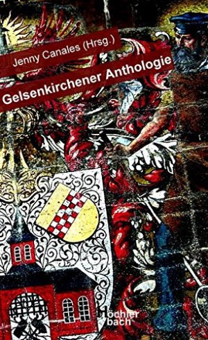 gebrauchtes Buch – BUCH - Canales, Jenny – Gelsenkirchener Anthologie