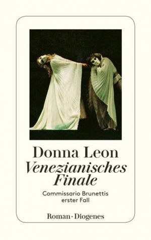 gebrauchtes Buch – BUCH - Leon, Donna und Monika Elwenspoek – Venezianisches Finale : Commissario Brunettis erster Fall ; Roman. Donna Leon. Aus dem Amerikan. von Monika Elwenspoek / Diogenes-Taschenbuch ; 22780