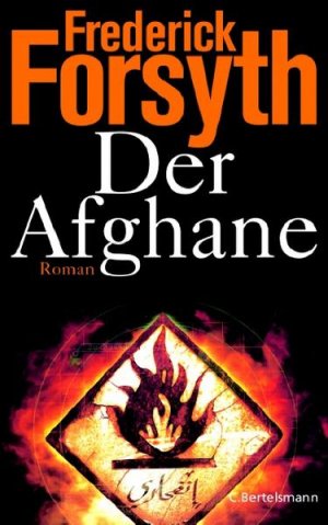 gebrauchtes Buch – BUCH - Forsyth, Frederick und Rainer Schmidt – Der Afghane : Roman. Aus dem Engl. von Rainer Schmidt