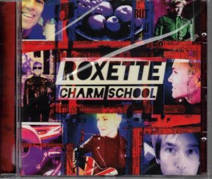 Charm school. [words + music by Per Gessle. Interpr.:] Roxette