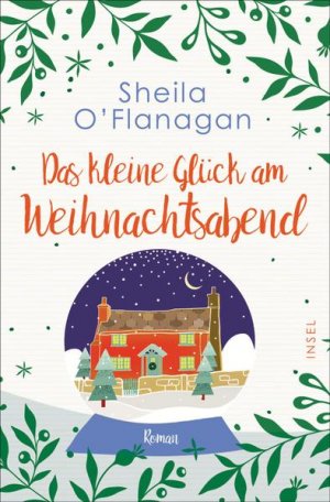 gebrauchtes Buch – BUCH - OFlanagan, Sheila und Susann Urban – Das kleine Glück am Weihnachtsabend : Roman. Sheila O'Flanagan ; aus dem Englischen von Susann Urban / Insel-Taschenbuch ; 4744