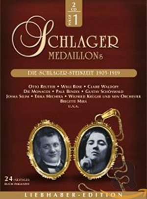 Die Schlager-Steinzeit 1905 - 1919 : Schlagermedaillons. Schlagermedaillons ; 1; Liebhaber-Edition