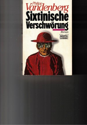 gebrauchtes Buch – Philipp Vandenberg – Sixtinische Verschwörung