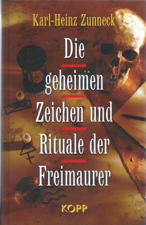 Die geheimen Zeichen und Rituale der Freimaurer