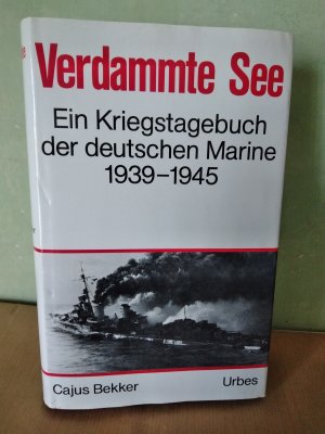 gebrauchtes Buch – Cajus Bekker – Verdammte See - Ein Kriegstagebuch der deutschen Marine 1939-1945