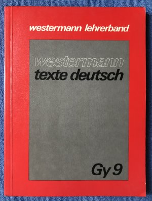 Westermann LEHRERBAND - Texte Deutsch - Gy 9