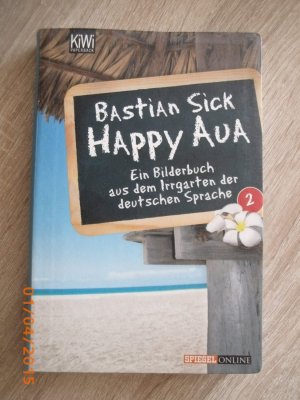 gebrauchtes Buch – Bastian Sick – Happy aua