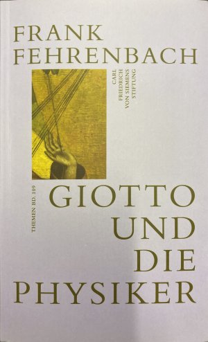 Giotto und die Physiker - Dynamiken des Bildes um 1300