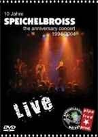 10 Jahre Speichelbroiss - the anniversary concert - live