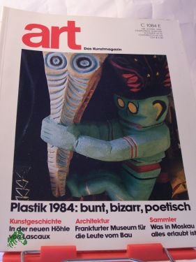 gebrauchtes Buch – art - Das Kunstmagazin – 04/1984 plastik 1984 bunt bizar poetisch