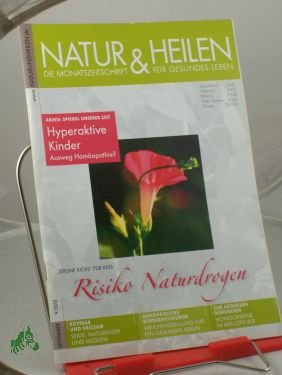 gebrauchtes Buch – NATUR & HEILEN – 09/10 Autorität, AD(H)S, Kinder, Gesundheit, Naturdrogen, Seide, Dill, Homöopathie