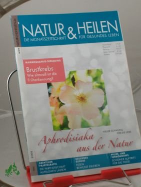 gebrauchtes Buch – NATUR & HEILEN – 05/10 Aphrodisiaka, Mammographie-Screening, Paartherapie, Musik erleben, Fußgesundheit