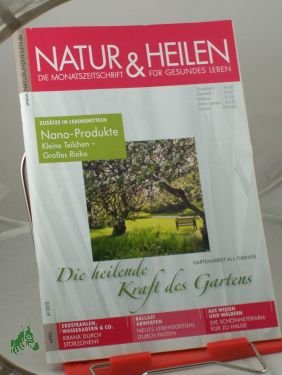 04/10 Fasten, Erdstrahlen, Gartentherapie, Nanotechnologie, Ruth Pfau, Schönheit