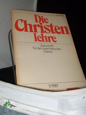 gebrauchtes Buch – Die Christenlehre – 1/1987