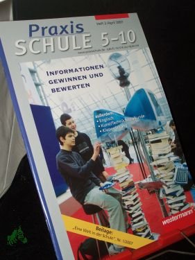 gebrauchtes Buch – PRAXIS SCHULE 5-10 – 2/2007, Informationen gewinnen und bewerten